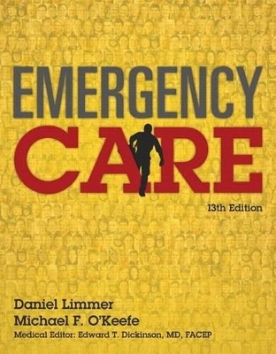 Emergency Care + MyLab BRADY with Pearson eText - Daniel Limmer  EMT-P, Michael O'Keefe
