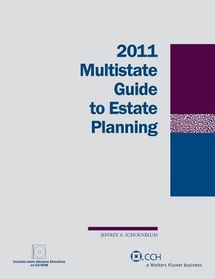 Multistate Guide to Estate Planning , 2011 - Jeffrey A Schoenblum