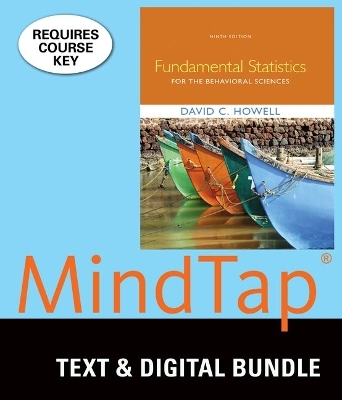 Bundle: Fundamental Statistics for the Behavioral Sciences, Loose-Leaf Version, 9th + Mindtap Psychology, 2 Terms (12 Months) Printed Access Card - David C Howell