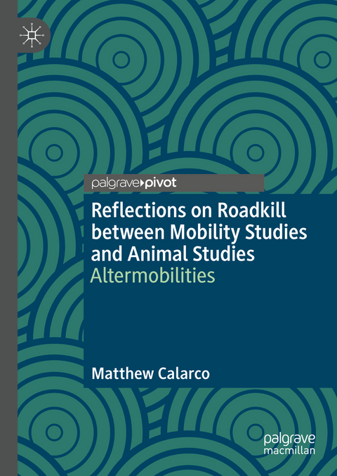 Reflections on Roadkill between Mobility Studies and Animal Studies - Matthew Calarco