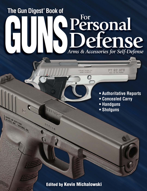 The Gun Digest Book of Guns for Personal Defense - Kevin Michalowski