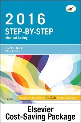 Step-By-Step Medical Coding 2016 Edition - Text, Workbook, 2016 ICD-10-CM for Hospitals Professional Edition, 2016 ICD-10-PCs Professional Edition, 2016 HCPCS Professional Edition and AMA 2016 CPT Professional Edition Package - Carol J Buck