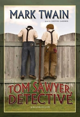 Tom Sawyer, Detective - Mark Twain