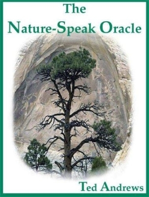 The Nature-Speak Oracle - Ted Andrews