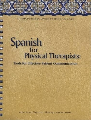 Spanish for Physical Therapists: Tools for Effective Patient Communication - Griswold Martha Quijano