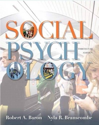 Social Psychology Plus NEW MyPsychLab with eText -- Access Card Package - Robert A. Baron, Nyla R. Branscombe