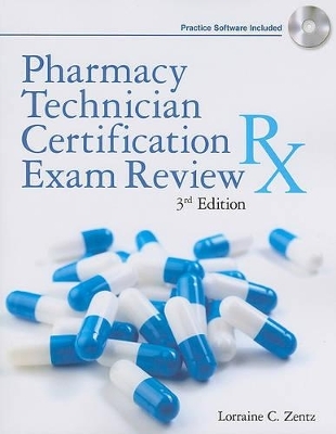 Pharmacy Technician Certification Exam Review - Lorraine Zentz