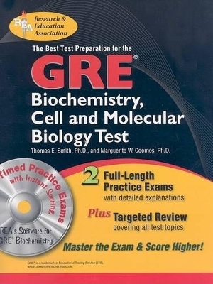 GRE Biochemistry, Cell and Molecular Biology Test - Thomas E Smith, Marguerite Coomes