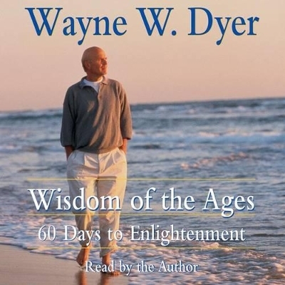 Wisdom of the Ages CD - Wayne W. Dyer