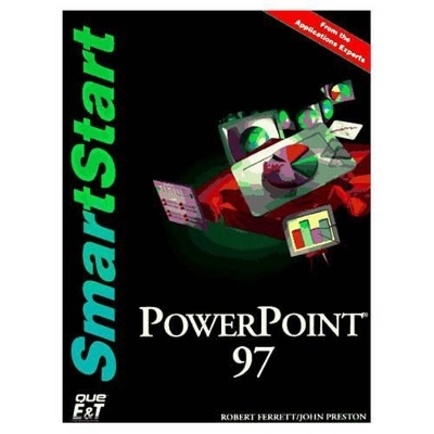 PowerPoint 97 SmartStart - Robert L. Ferrett,  etc.