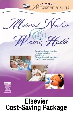 Mosby's Maternal Newborn & Women's Health Nursing Video Skills -  Mosby