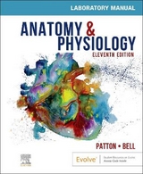 Anatomy & Physiology Laboratory Manual and E-Labs - Patton, Kevin T.; Bell, Frank B.