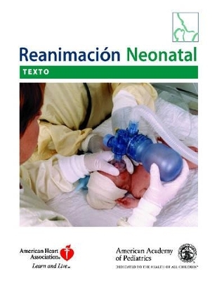 Textbook of Neonatal Resuscitation -  American Heart Association