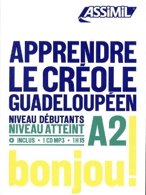 APPRENDRE LE CRÉOLE GUADELOUPÉEN - Hector Poullet, Robert Chilin