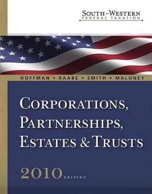 South-Western Federal Taxation 2010 - William H Hoffman, William A Raabe, James E Smith, David M Maloney