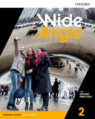 Wide Angle: Level 2: Student Book with Online Practice - Jennifer Carlson, Nancy Jordan