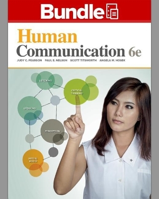 Gen Combo Loose Leaf for Human Communication; Connect Access Card - Judy C Pearson, Dr Paul E Nelson, Scott Titsworth, Angela Hosek