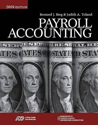 Payroll Accounting - Bernard J Bieg, Judith A Toland