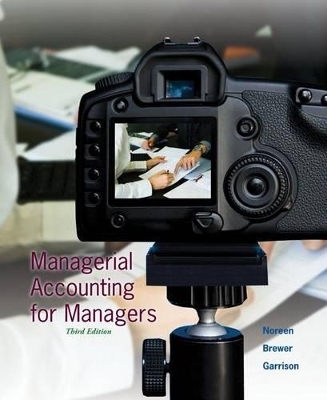 Managerial Accounting for Managers with Connect Access Card - Eric Noreen, Peter Brewer, Ray Garrison