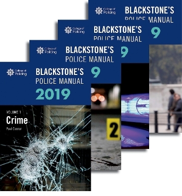 Blackstone's Police Manuals 2019: Four Volume Set - Paul Connor, David Johnston, Glenn Hutton, Gavin McKinnon, John Watson
