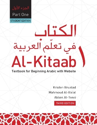 Al-Kitaab fii Tacallum al-cArabiyya Part One (HC) - Kristen Brustad, Mahmoud Al-Batal, Abbas Al-Tonsi