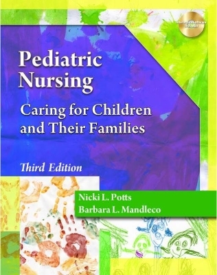 Pediatric Nursing - Barbara Mandleco, Nicki Potts