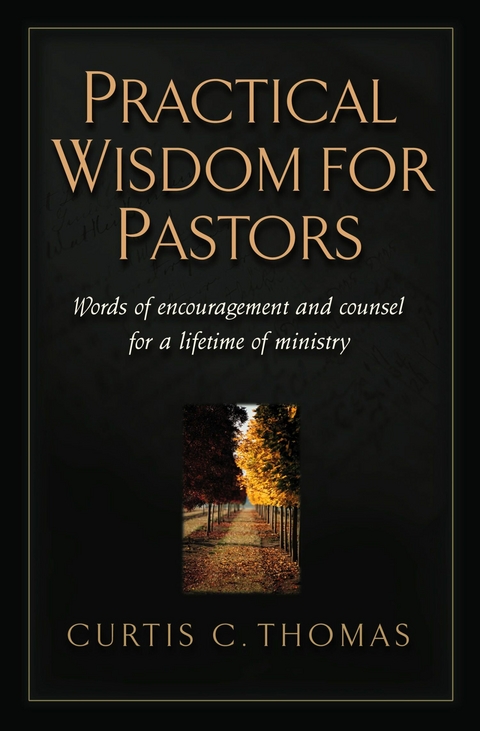 Practical Wisdom for Pastors -  Curtis C. Thomas