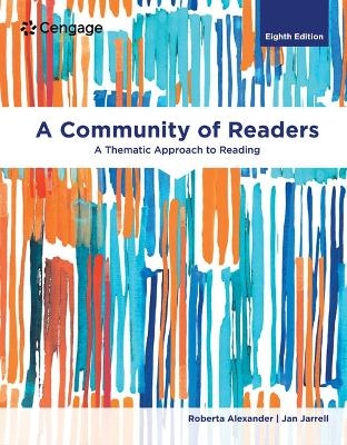 Bundle: A Community of Readers: A Thematic Approach to Reading, 8th + Mindtap, 1 Term Printed Access Card - Roberta Alexander, Jan Jarrell