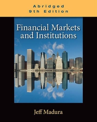 Financial Markets and Institutions - Professor Jeff Madura