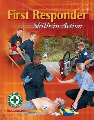 First Responder Skills in Action -  National Safety Council