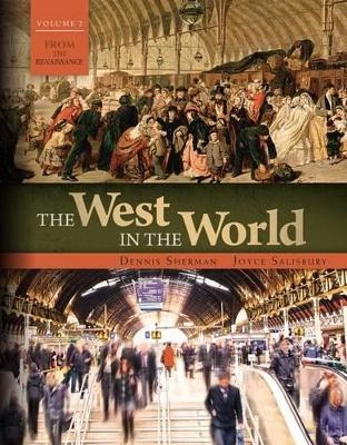 The West in the World Volume 2 with Connect 1-Term Access Card - Dennis Sherman, Joyce Salisbury