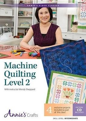 Machine Quilting Level 2 with Interactive Class DVD - 