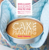 Pink Whisk Guide to Cake Making -  Ruth Clemens