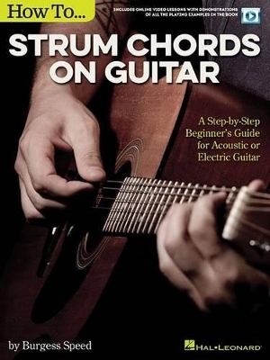 How to Strum Chords on Guitar - Burgess Speed