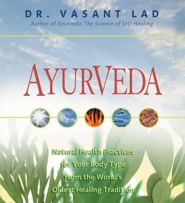 Ayurveda - Dr Vasant Lad