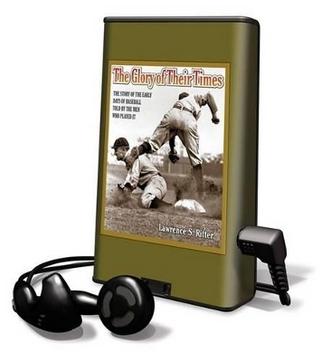 The Glory of Their Times - Lawrence S Ritter