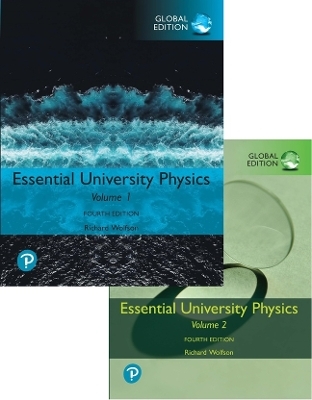 Essential University Physics, Global Edition + Modified Mastering Physics with Pearson eText - Richard Wolfson