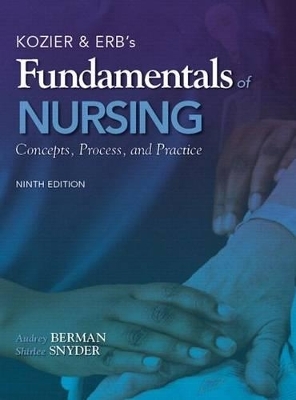Kozier & Erb's Fundamentals of Nursing Plus New Mylab Nursing with Pearson Etext (24-Month Access) -- Access Card Package - Audrey T Berman, Shirlee Snyder