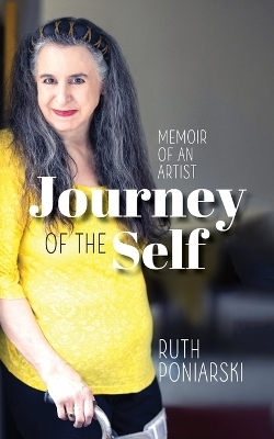 Journey of the Self - Ruth Poniarski