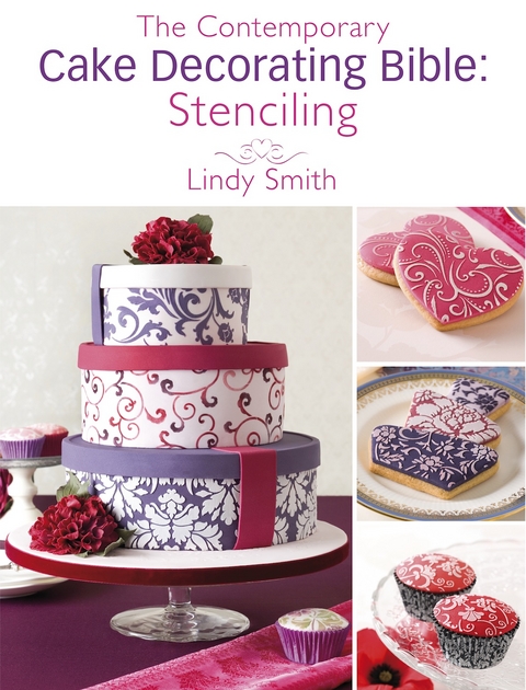Contemporary Cake Decorating Bible: Stenciling -  Lindy Smith
