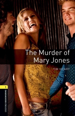Oxford Bookworms Library: Level 1: The Murder of Mary Jones Audio Pack - Tim Vicary