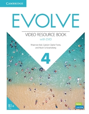 Evolve Level 4 Video Resource Book with DVD - Rhiannon Ball, Carolyn Clarke Flores, Noah Schwartzberg