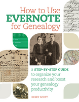 How to Use Evernote for Genealogy -  Kerry Scott