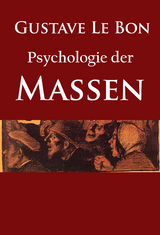 Psychologie der Massen - Gustave Le Bon