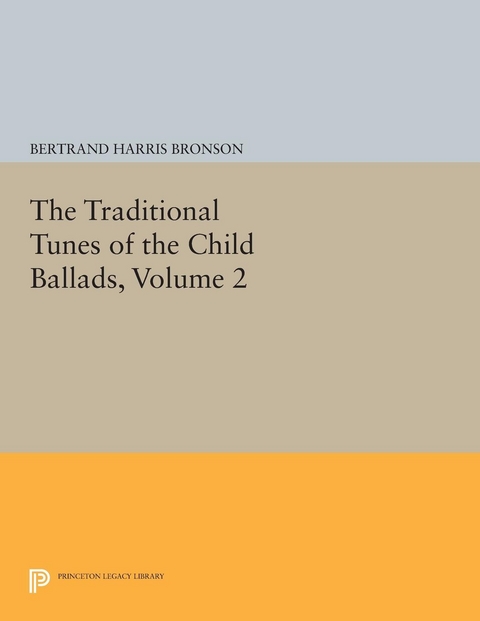 The Traditional Tunes of the Child Ballads, Volume 2 - Bertrand Harris Bronson