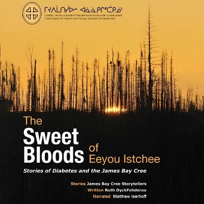 Bundle of Five Northern East Cree/Southern East Cree/French/English books from The Sweet Bloods of Eeyou Istchee - Ruth Dyckfehderau