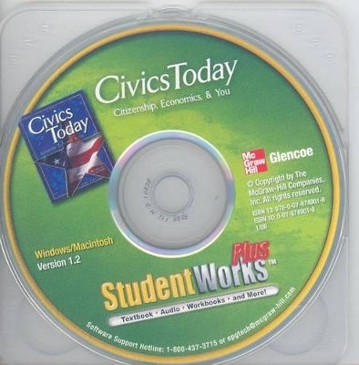 Civics Today: Citizenship, Economics & You, Studentworks(tm) Plus CD-ROM -  MCGRAW HILL