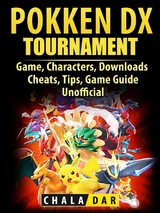 Pokken Tournament DX Game, Characters, Downloads, Cheats, Tips, Game Guide Unofficial -  Chala Dar