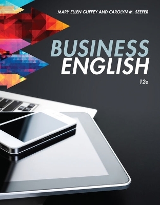 Bundle: Business English, Loose-Leaf Version, 12th + How 14: A Handbook for Office Professionals + Mindtap Business Communication, 1 Term (6 Months) Printed Access Card for Guffey/Seefer's Business English, 12th - Mary Ellen Guffey, Carolyn M Seefer