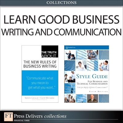 Learn Good Business Writing and Communication (Collection) - Natalie Canavor, Claire Meirowitz, Stephen Covey